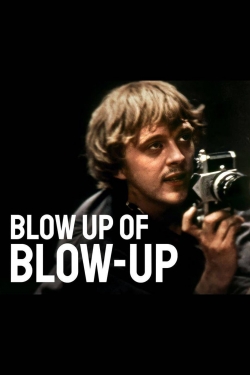 Watch Free Blow Up of Blow-Up Movies Full HD Online