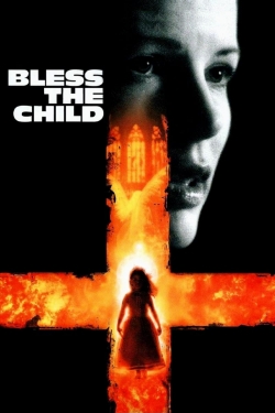 Watch Free Bless the Child Movies Full HD Online