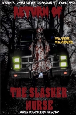 Watch Free Return of the Slasher Nurse Movies Full HD Online