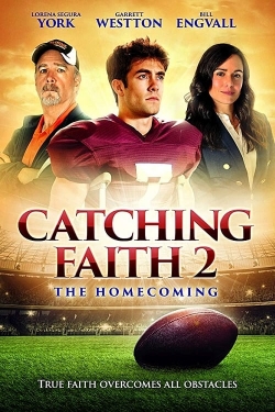 Watch Free Catching Faith 2: The Homecoming Movies Full HD Online