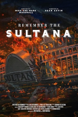 Watch Free Remember the Sultana Movies Full HD Online