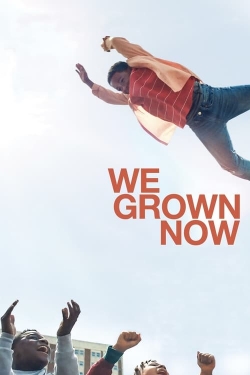 Watch Free We Grown Now Movies Full HD Online