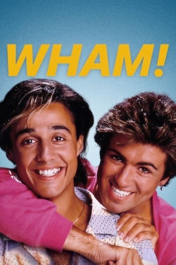 Watch Free Wham! Movies Full HD Online