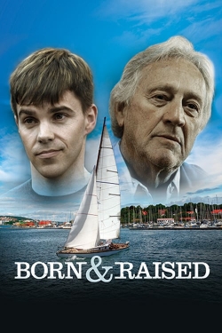 Watch Free Born & Raised Movies Full HD Online