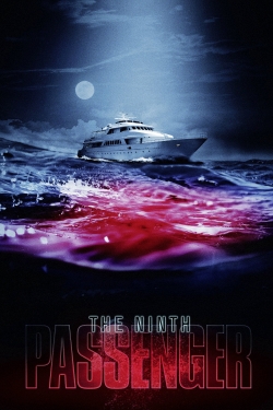 Watch Free The Ninth Passenger Movies Full HD Online