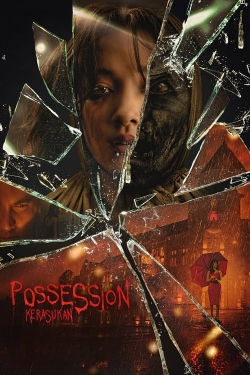 Watch Free Possession: Kerasukan Movies Full HD Online