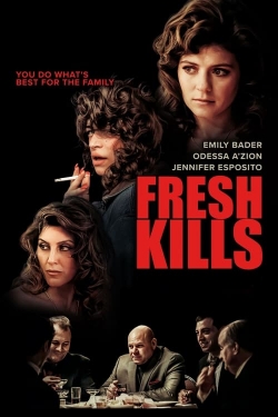 Watch Free Fresh Kills Movies Full HD Online