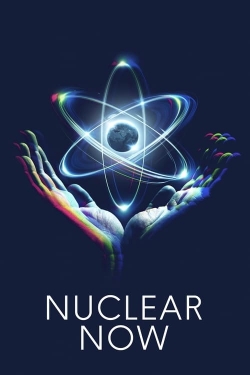 Watch Free Nuclear Now Movies Full HD Online