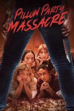 Watch Free Pillow Party Massacre Movies Full HD Online