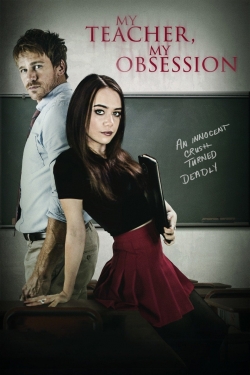 Watch Free My Teacher, My Obsession Movies Full HD Online