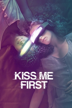 Watch Free Kiss Me First Movies Full HD Online