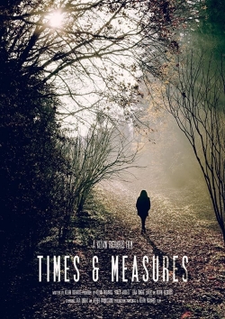 Watch Free Times & Measures Movies Full HD Online