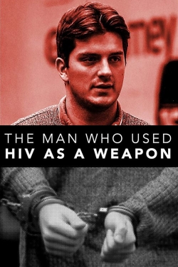 Watch Free The Man Who Used HIV As A Weapon Movies Full HD Online