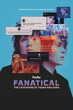 Watch Free Fanatical: The Catfishing of Tegan and Sara Movies Full HD Online