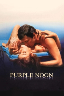 Watch Free Purple Noon Movies Full HD Online