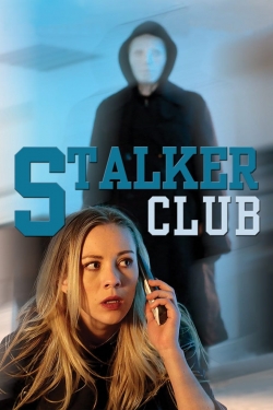 Watch Free The Stalker Club Movies Full HD Online