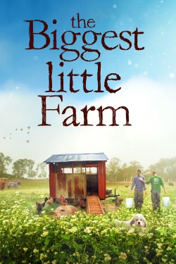 Watch Free The Biggest Little Farm Movies Full HD Online