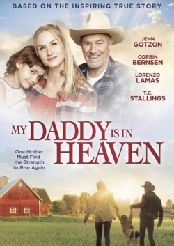 Watch Free My Daddy is in Heaven Movies Full HD Online