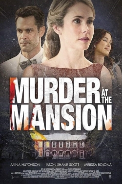 Watch Free Murder at the Mansion Movies Full HD Online