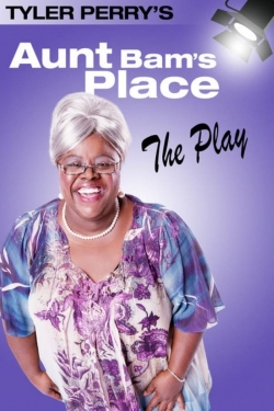 Watch Free Tyler Perry's Aunt Bam's Place - The Play Movies Full HD Online