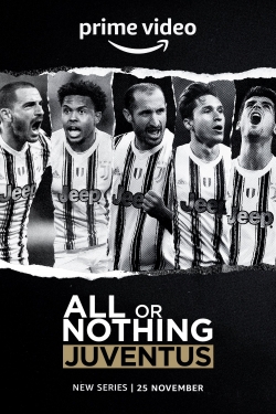 Watch Free All or Nothing: Juventus Movies Full HD Online